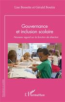 Couverture du livre « Gouvernance et inclusion scolaire » de Bessette/Boutin aux éditions L'harmattan