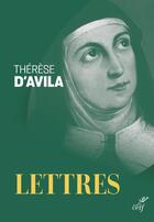 Couverture du livre « Oeuvres complètes II : lettres » de Therese D'Avila aux éditions Cerf