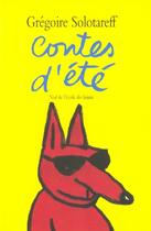 Couverture du livre « Contes d ete » de Gregoire Solotareff aux éditions Ecole Des Loisirs