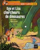 Couverture du livre « Les petits métiers d'Ugo et Liza ; Ugo et Liza, chercheurs de dinosaures » de Mymi Doinet et Daniel Blancou aux éditions Hatier
