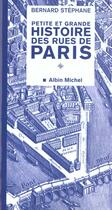 Couverture du livre « Petite Et Grande Histoire Des Rues De Paris - Tome 1 » de Stephane-B aux éditions Albin Michel