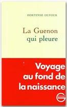 Couverture du livre « La guenon qui pleure » de Hortense Dufour aux éditions Grasset Et Fasquelle