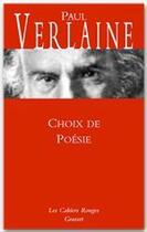 Couverture du livre « Choix de poésie » de Paul Verlaine aux éditions Grasset