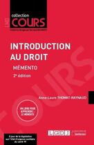 Couverture du livre « Introduction au droit ; mémento (2e édition) » de Anne-Laure Thomat-Raynaud aux éditions Lgdj