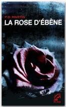 Couverture du livre « La rose d'ébène » de Philippa Deanne Martin aux éditions Harlequin