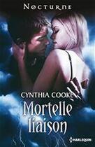 Couverture du livre « Mortelle liaison » de Cynthia Cooke aux éditions Harlequin