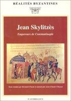 Couverture du livre « Empereurs de constantinople » de Skylitzes/Cheynet aux éditions Lethielleux