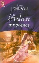 Couverture du livre « Ardente innocence » de Susan Johnson aux éditions J'ai Lu