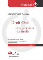 Couverture du livre « Droit civil ; les personnes, la famille (2e édition) » de Clara Bernard-Xemard aux éditions Gualino Editeur