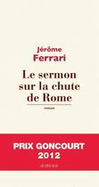 Couverture du livre « Le sermon sur la chute de Rome » de Jerome Ferrari aux éditions Actes Sud