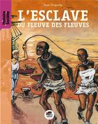 Couverture du livre « L'esclave des fleuves » de Yves Pinguilly aux éditions Oskar