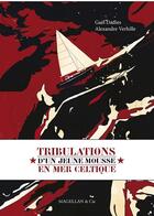 Couverture du livre « Les tribulations d'un jeune mousse en mer Celtique » de Gael Dadies et Alexandre Verhille aux éditions Magellan & Cie