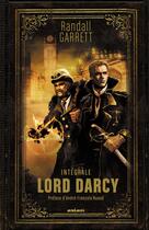 Couverture du livre « Lord Darcy ; intégrale » de Randall Garrett aux éditions Mnemos