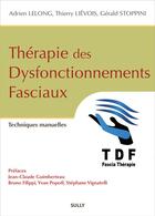 Couverture du livre « Thérapie des dysfonctionnements faciaux » de Adrien Lelong et Thierry Lievois et Gerald Stopini aux éditions Sully