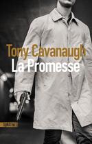Couverture du livre « La promesse » de Tony Cavanaugh aux éditions Sonatine