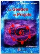 Couverture du livre « La gestion de projets » de Jean-Pierre Smagghe-Menez aux éditions Thriller Editions