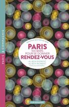 Couverture du livre « Paris ; 100 bars pour se donner rendez-vous (édition 2018) » de Mailys De Seze et Bastien De Seze aux éditions Parigramme