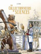 Couverture du livre « Les collectionneurs de sciences » de A. Dan aux éditions Des Ronds Dans L'o