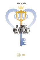 Couverture du livre « Kingdom hearts » de Georges Grouard aux éditions Third Editions