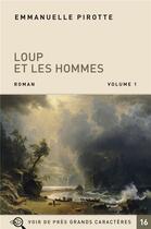 Couverture du livre « Loup et les hommes » de Emmanuelle Pirotte aux éditions Voir De Pres