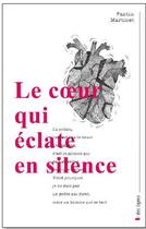 Couverture du livre « Le coeur qui éclate en silence » de Fantin Martinet aux éditions Frison-roche Belles-lettres