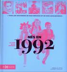 Couverture du livre « Nés en 1992, le livre de ma jeunesse » de Leroy Armelle et Laurent Chollet aux éditions Hors Collection
