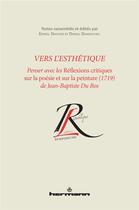 Couverture du livre « Vers l'esthétique » de Daniel Dumouchel et Daniel Dauvois aux éditions Hermann