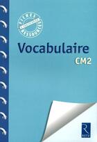 Couverture du livre « Vocabulaire CM2 » de Jean-Luc Caron aux éditions Retz