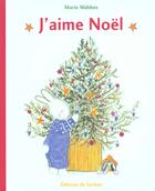 Couverture du livre « J'Aime Noel » de Marie Wabbes aux éditions Le Sorbier