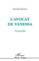 Couverture du livre « L'avocat de vanessa » de Moudjib Djinadou aux éditions L'harmattan