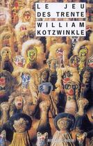 Couverture du livre « Le jeu des trente » de William Kotzwinkle aux éditions Rivages