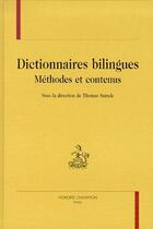 Couverture du livre « Dictionnaires bilingues ; méthodes et contenus » de Thomas Szende aux éditions Honore Champion