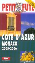 Couverture du livre « COTE D'AZUR MONACO (édition 2005/2006) » de Collectif Petit Fute aux éditions Le Petit Fute