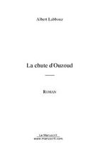 Couverture du livre « La chute d'ouzoud » de Albert Labbouz aux éditions Editions Le Manuscrit