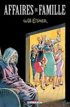 Couverture du livre « Affaires de familles Tome 2 : affaires de famille » de Will Eisner aux éditions Delcourt