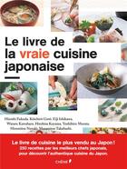 Couverture du livre « Le livre de la vraie cuisine japonaise » de  aux éditions Chene