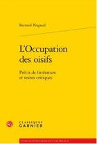 Couverture du livre « L'occupation des oisifs ; précis de littérature, textes critiques » de Bernard Pingaud aux éditions Classiques Garnier