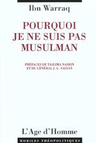 Couverture du livre « Pourquoi je ne suis pas musulman » de Ibn Warraq aux éditions L'age D'homme