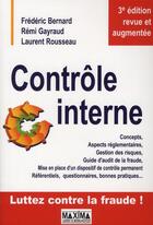 Couverture du livre « Contrôle interne (3e édition) » de Frederic Bernard et Remi Gayraud et Laurent Rousseau aux éditions Maxima