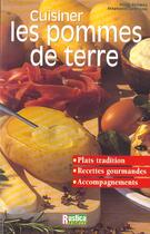 Couverture du livre « Cuisiner les pommes de terre » de Thomas Gentilini aux éditions Rustica