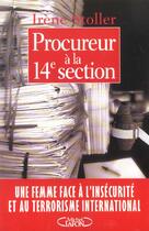 Couverture du livre « Procureur A La 14e Section » de Irene Stoller aux éditions Michel Lafon