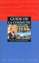 Couverture du livre « La Commune » de Centre De Vulgarisation De La Connaissance aux éditions Milan