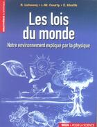 Couverture du livre « Les lois du monde. - notre environnement explique par la physique » de Lehoucq/Courty aux éditions Pour La Science