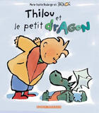 Couverture du livre « Thilou Et Le Petit Dragon » de M-S Boulanger aux éditions Libra Diffusio