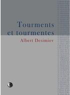 Couverture du livre « Tourments et tourmentes » de Albert Desimiev aux éditions Editions Thot