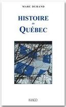 Couverture du livre « Histoire du Québec (3e éditiond) » de Marc Durand aux éditions Imago