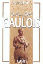 Couverture du livre « Gaulois » de Pierre Gillieth aux éditions Pardes