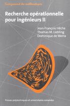 Couverture du livre « Recherche operationnelle pour ingenieurs 2 » de Heche/Liebling aux éditions Ppur