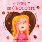 Couverture du livre « Le coeur en chocolat » de Edith Bourget aux éditions Dominique Et Compagnie