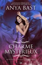 Couverture du livre « Magie noire t.3 ; charme mystérieux » de Anya Bast aux éditions Editions Ada